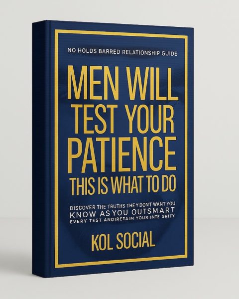 Men will test your patience